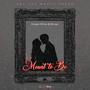 Meant to be (feat. Shuan) [Explicit]