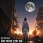 The wind gets up