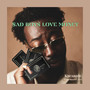 Sad Boys Love Money (Explicit)