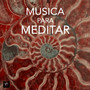 Musica para Meditar e Musica de Relax