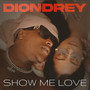 Show Me Love (Explicit)