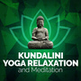 Kundalini: Yoga Relaxation and Meditation