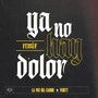 Ya No Hay Dolor (Remix) [Explicit]