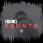 Isong - Pronto (Explicit)