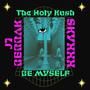 Be Myself (feat. J7, Berrak & Skyxxx) [Explicit]