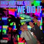 We Did It (feat. Sto) [Explicit]