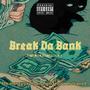 Break Da Bank (Explicit)