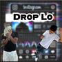 Drop Lo (feat. Rx The Kidd) [Explicit]