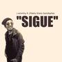 Sigue (feat. JPablo, Santibañez & Shelo S)