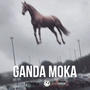 GANDA MOKA (feat. Nito Bombia, Kleyton Lumi Lumi, WST, CV Polo & Dj Getaway) [Explicit]