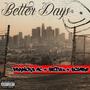 Better Days (feat. Setik & Scumro) [Explicit]