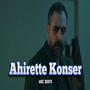 Ahirette Konser Verirmiş (Explicit)