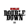 Double Down (Explicit)