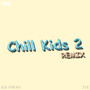 Chill Kids 2