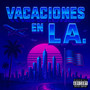 Vacaciones en L.A.