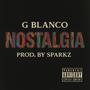 Nostalgia (feat. Sparkz tha Trakman) [Explicit]