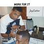 Work for It (Explicit)