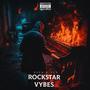 Rockstar Vybes (Explicit)