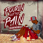 Pourin out My Pain (Explicit)