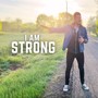 I Am Strong