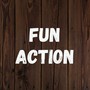 Fun Action