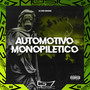 Automotivo Monopilético (Explicit)