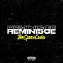 REMINISCE (prod. PinoBeatz) [Explicit]