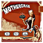 Mothercake