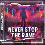 Never Stop the Rave