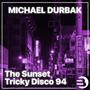 The Sunset / Tricky Disco 94