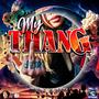 MY THANG (Explicit)