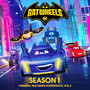 Batwheels: Season 1 (Original Television Soundtrack, Vol. 3)