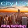 City Life (Explicit)