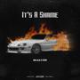 It's A Shame (feat. K3SH) [Explicit]