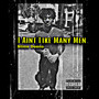 I ain’t like many men (Explicit)