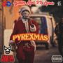 PYREXMAS (feat. Dr Loomis) [Explicit]