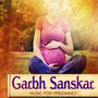 Garbh Sanskar (Music for Pregnancy)