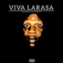 Viva Larasa (Explicit)