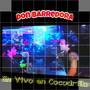 Don Barredora en Vivo en Cocodrilo