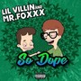 So Dope (Explicit)