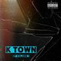 K Town Vol. 1 (with Seismic) [Explicit]