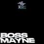 Bossmayne (Explicit)