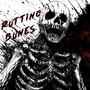 Rotting Bones (Explicit)