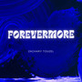 Forevermore