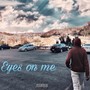 Eyes on me