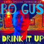 Drink it Up (feat. Dawn Treader) [Explicit]