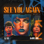 See You Again (Deluxe 2.0)