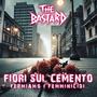 FIORI SUL CEMENTO (Fermiamo i Femminicidi) [Explicit]