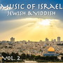 Music Of Israel: Jewish & Yiddish, vol. 2