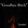 Goodbye ***** (Explicit)